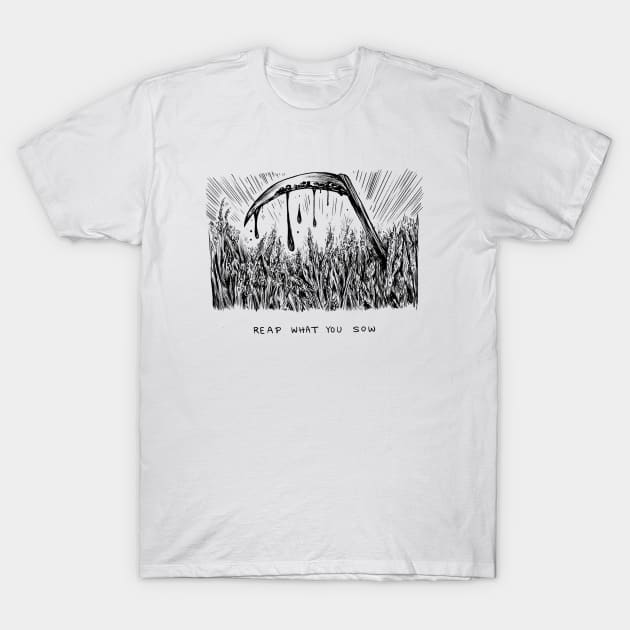 Real what you sow T-Shirt by Uglyblacksheep